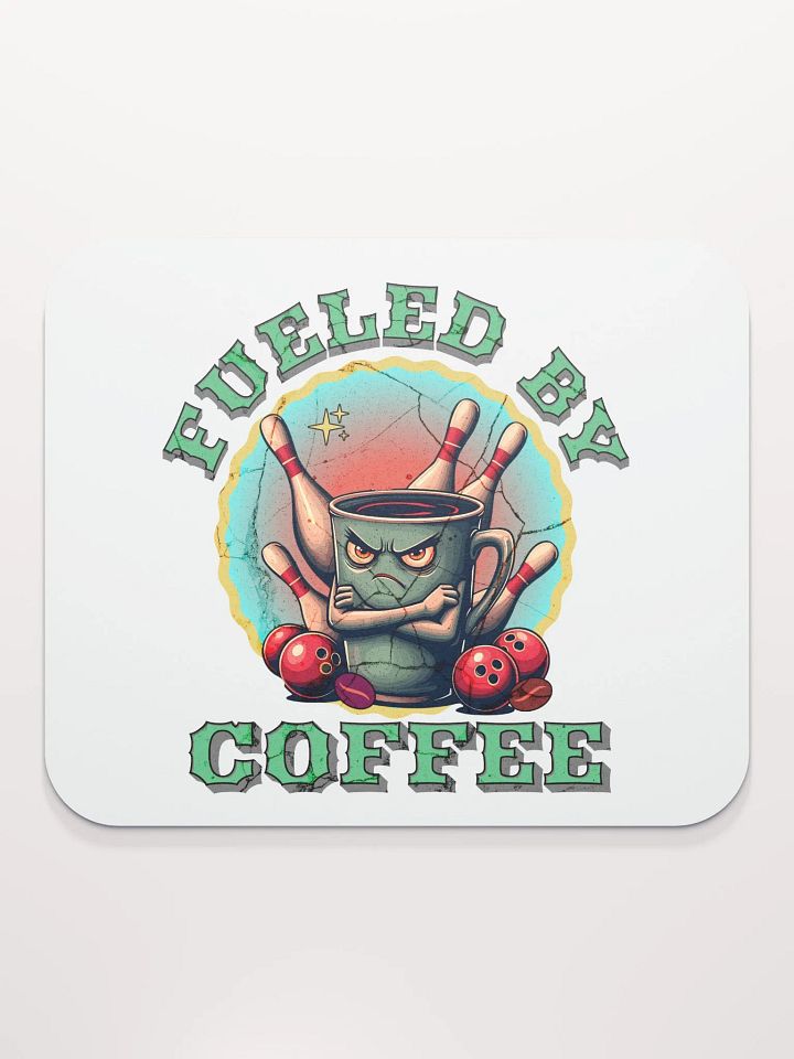 Fueled By Coffee Bowling Coffee Mouse Pad product image (1)