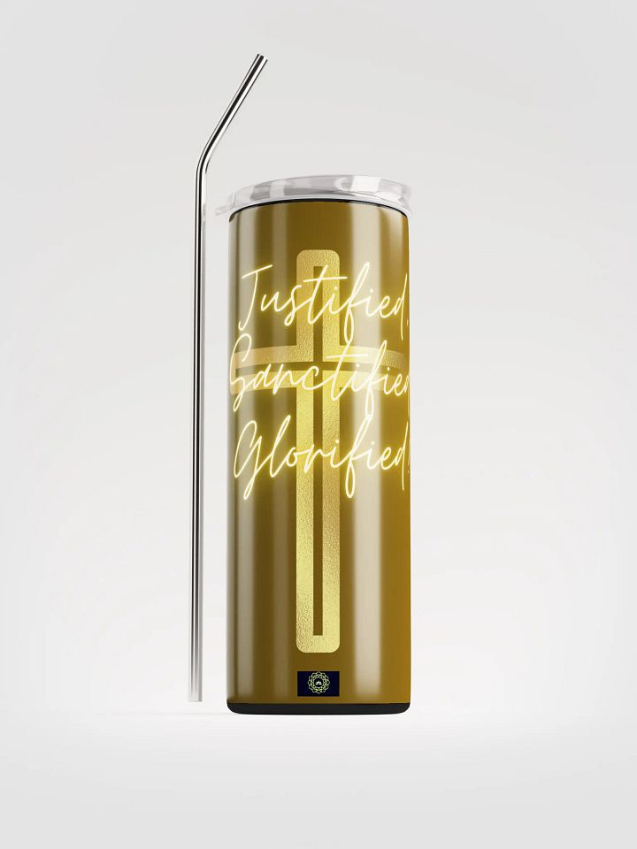 Justified, Sanctified, Glorified! Stainless Steel Tumbler product image (1)