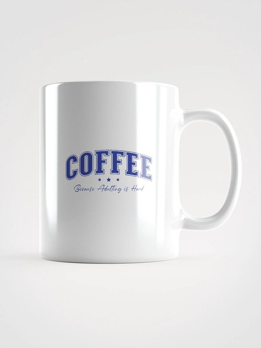 Coffee Because Adulting is Hard funny Coffee Lover Mug product image (1)