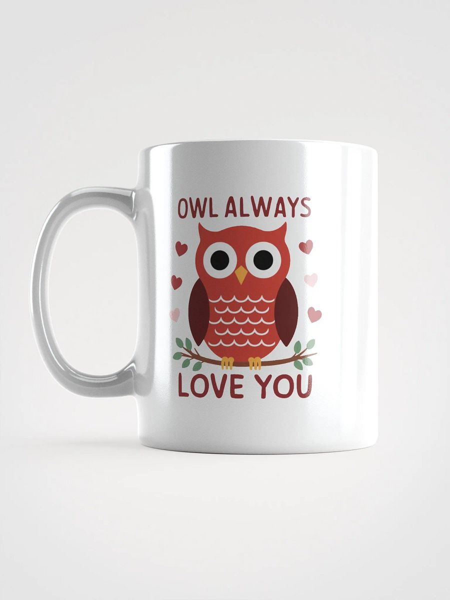Owl Always Love You - Mug product image (16)