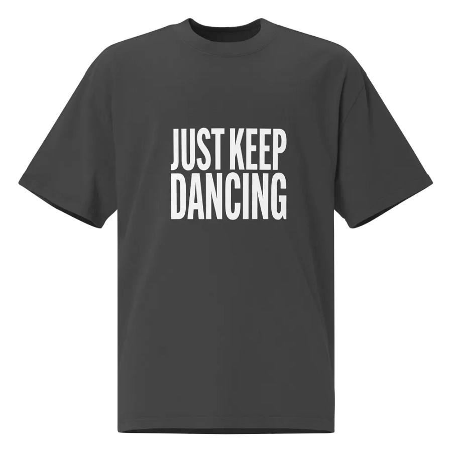 Just Keep Dancing - Oversized Tee product image (1)