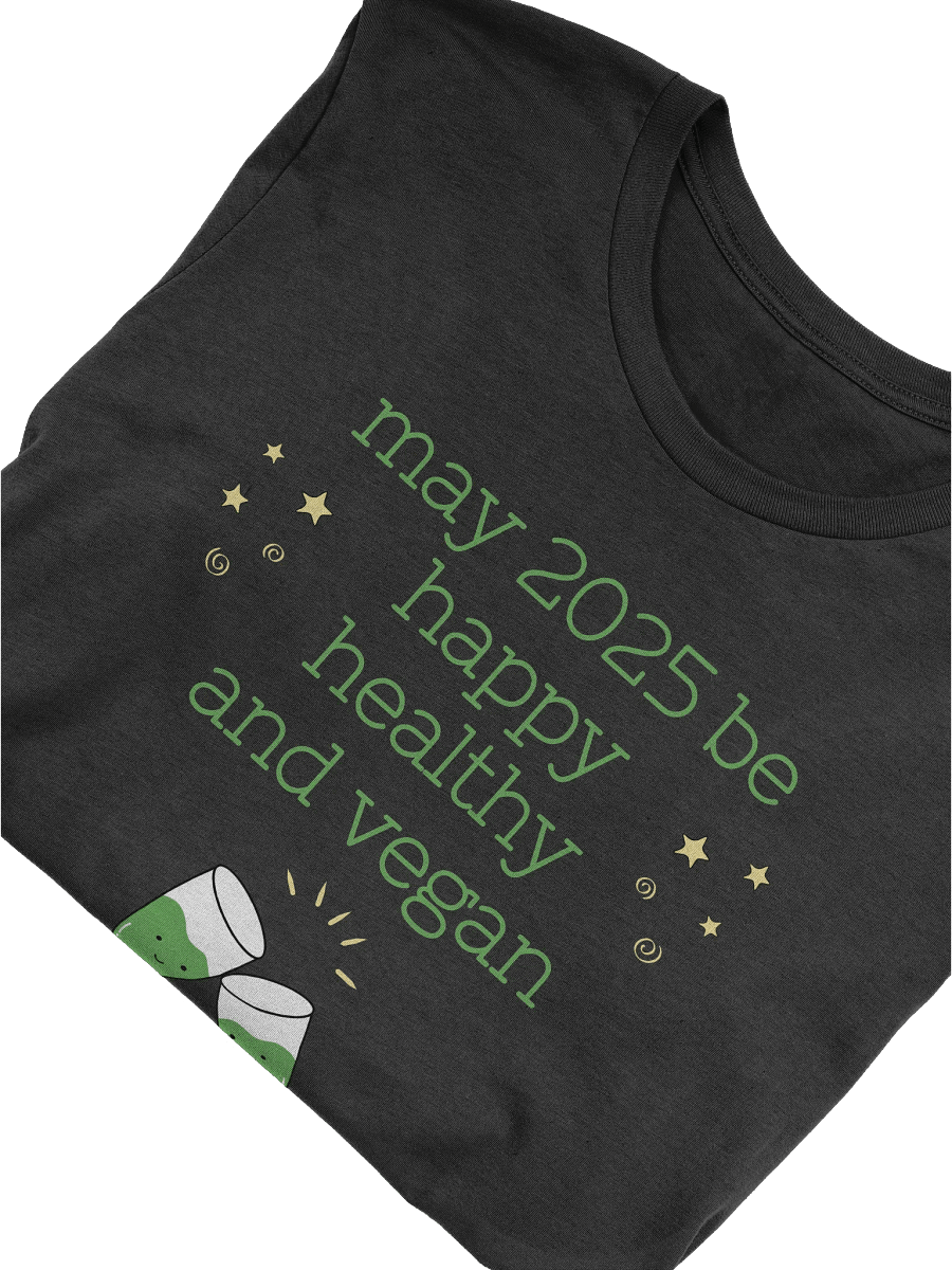 “Happy, Healthy, and Vegan 2025” Unisex Black T-Shirt product image (5)