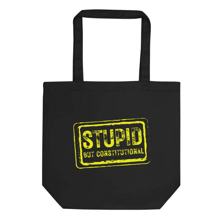 "Stupid But Constitutional" Stamp Eco Tote product image (1)
