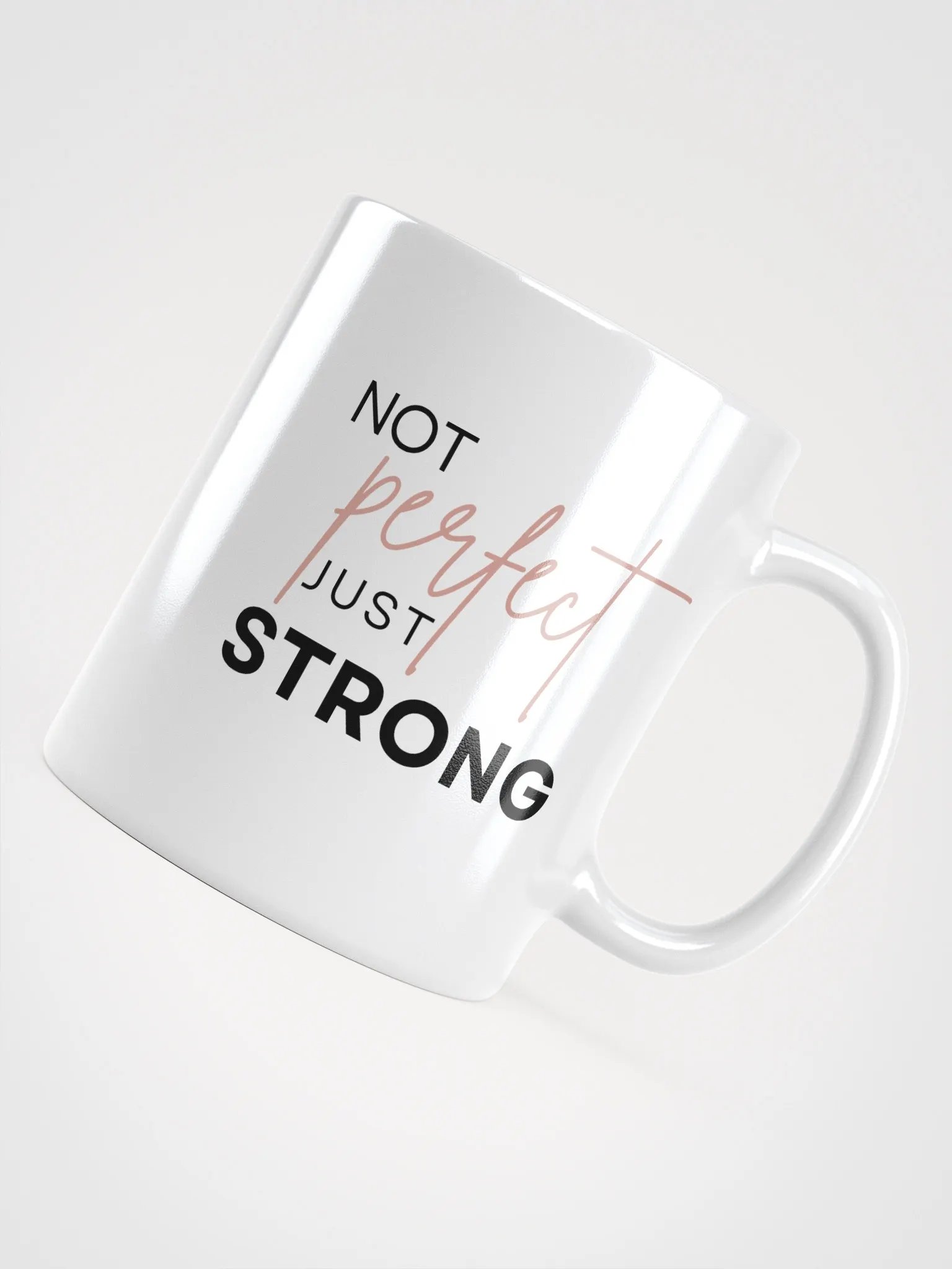 Not Perfect Just Strong COFFEE Mug product image (4)