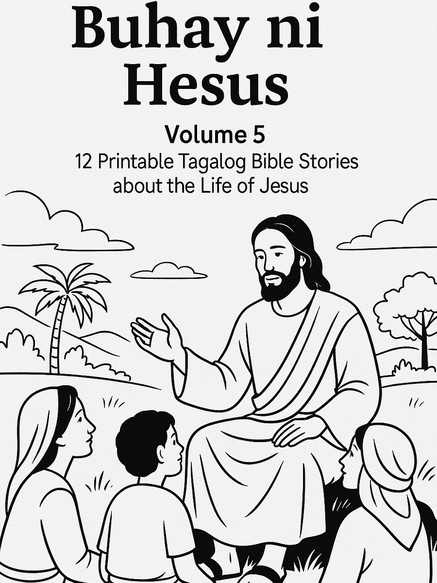Buhay ni Hesus – Volume 5 12 Printable Tagalog Bible Stories about the Life of Jesus product image (2)