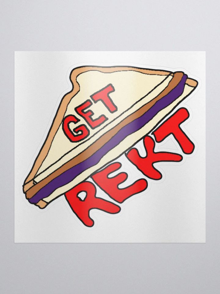 Get Rekt (With a PB&J) Sticker product image (1)