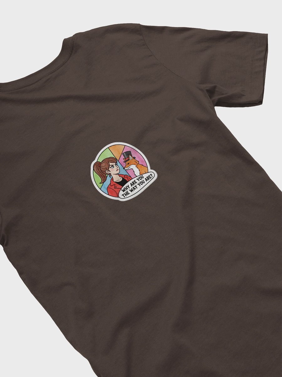 Why are You Like This Tee product image (4)
