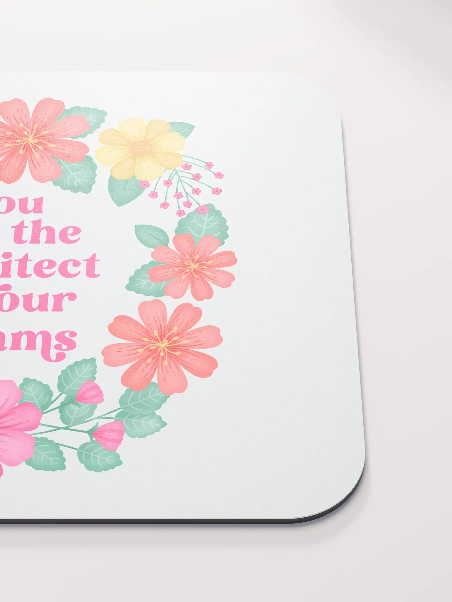 You are the architect of your dreams - Mouse Pad White product image (5)