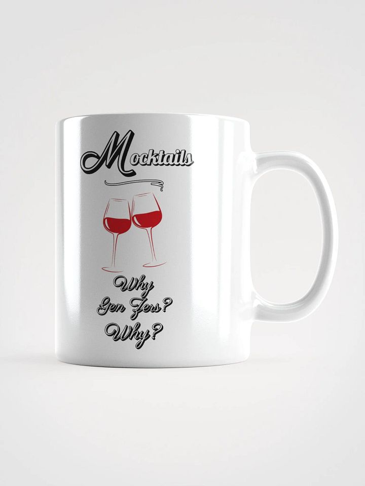 Mocktails - Why Gen Zers? Why? White Mug product image (3)