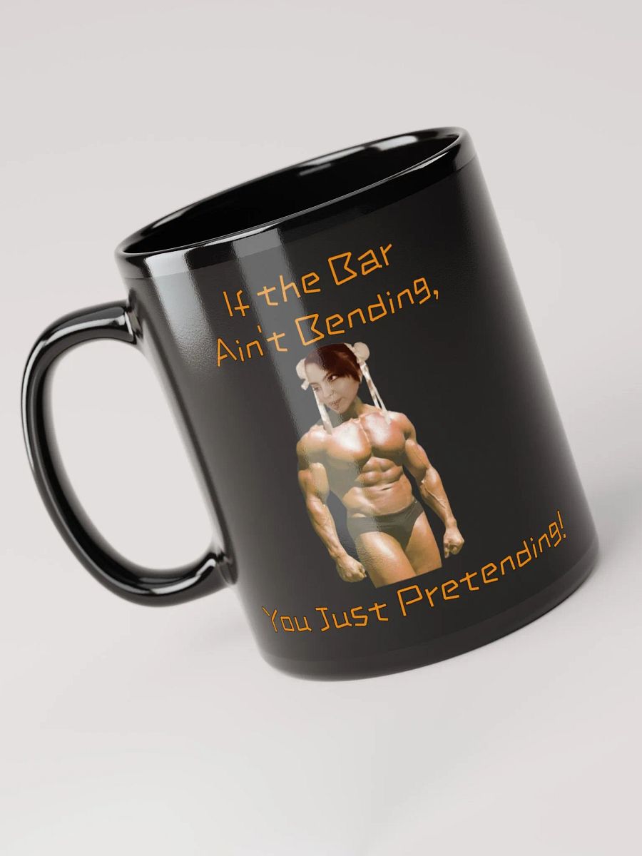 If The Bar Ain't Bending Black Mug product image (3)