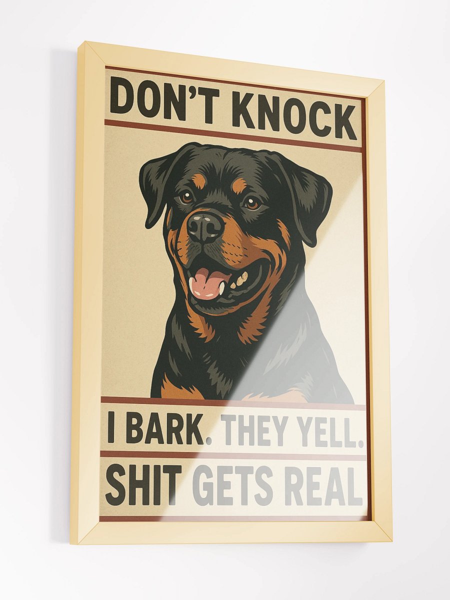 Rottweiler - Don't Knock I Bark. They Yell. Shit Gets Real. Wood Framed Matte Poster product image (5)