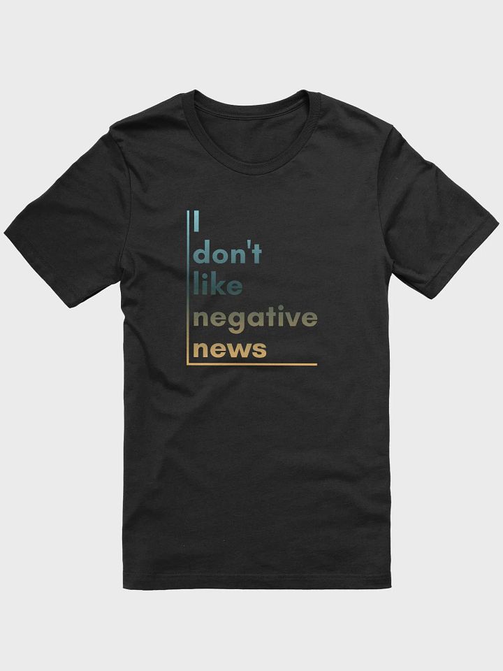 Negative News Unisex T-Shirt product image (1)