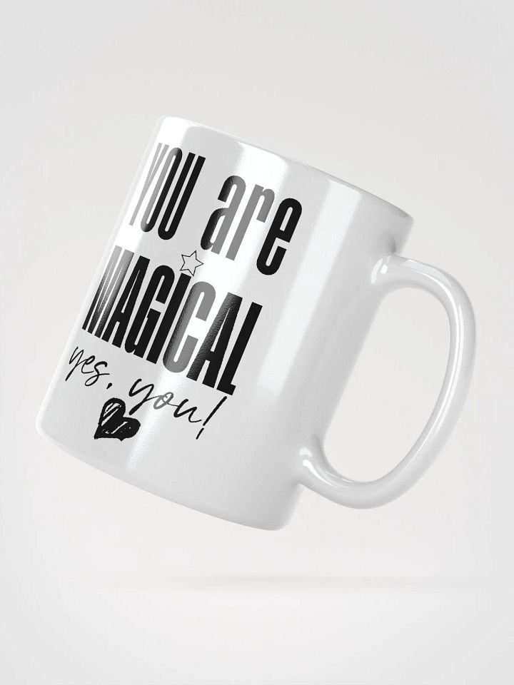 You are Magical Mug - white product image (2)