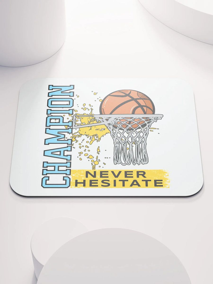 Champion Never Hesitate Basketball Mouse Pad product image (1)