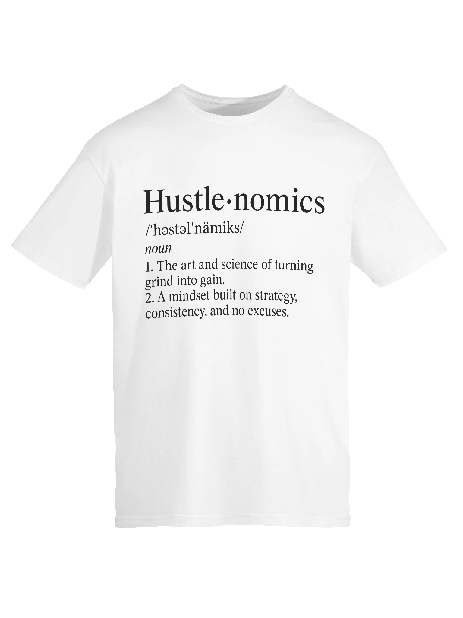 Hustlenomics Definition T-Shirt | Motivational Grind Tee product image (67)