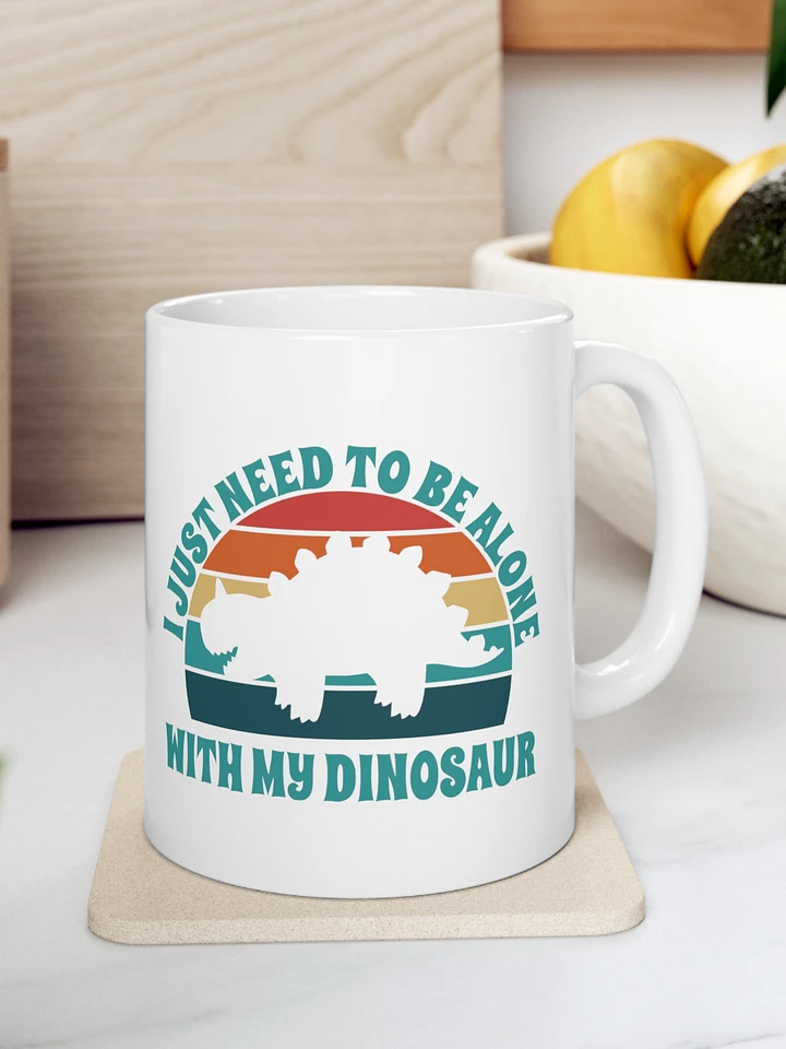 I Just Need To Be Alone with My Dinosaur product image (1)