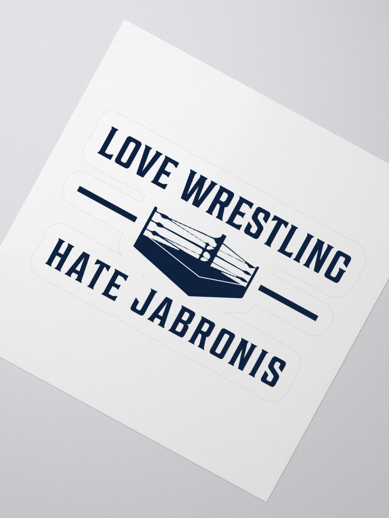 Love Wrestling Hate Jabronis Stickers product image (5)