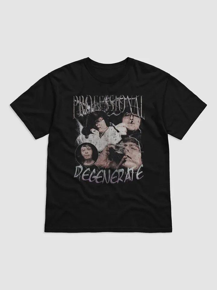 Professional Degenerate T-Shirt product image (1)