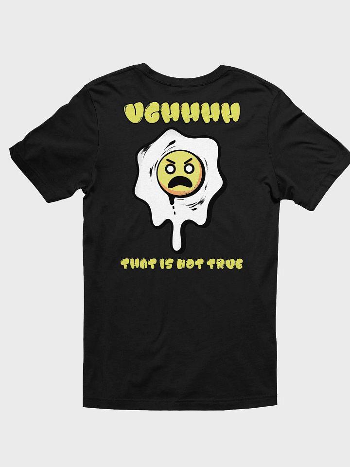 UGHHHH, That is not True product image (2)