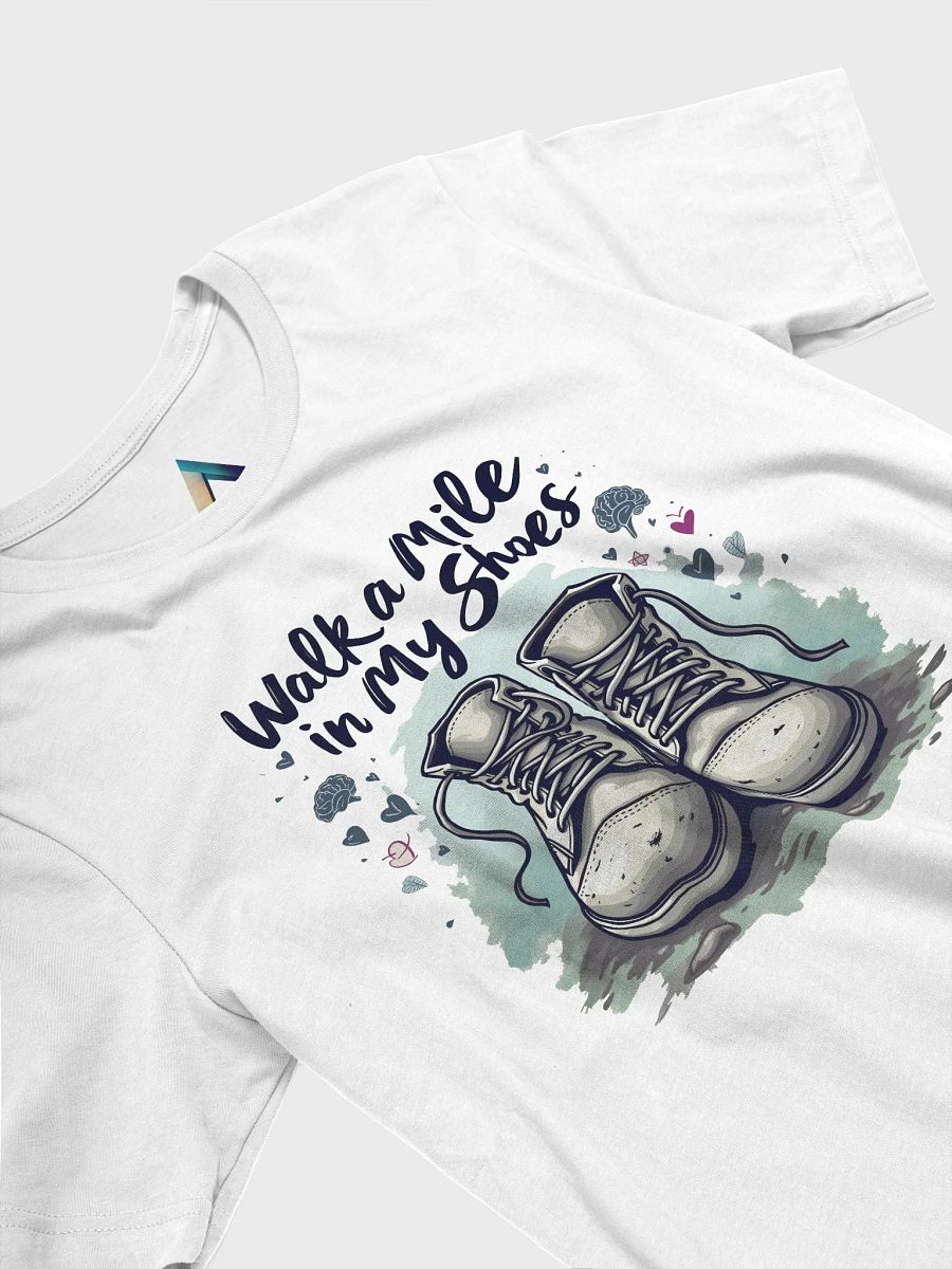 Walk a mile in my shoes T-Shirt product image (3)