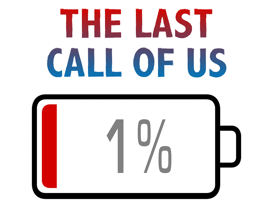 The Last Call Of Us with Battery at 1% T-Shirt product image (2)