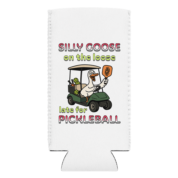 Silly Goose On The Loose Late For Pickleball Can Cooler product image (1)