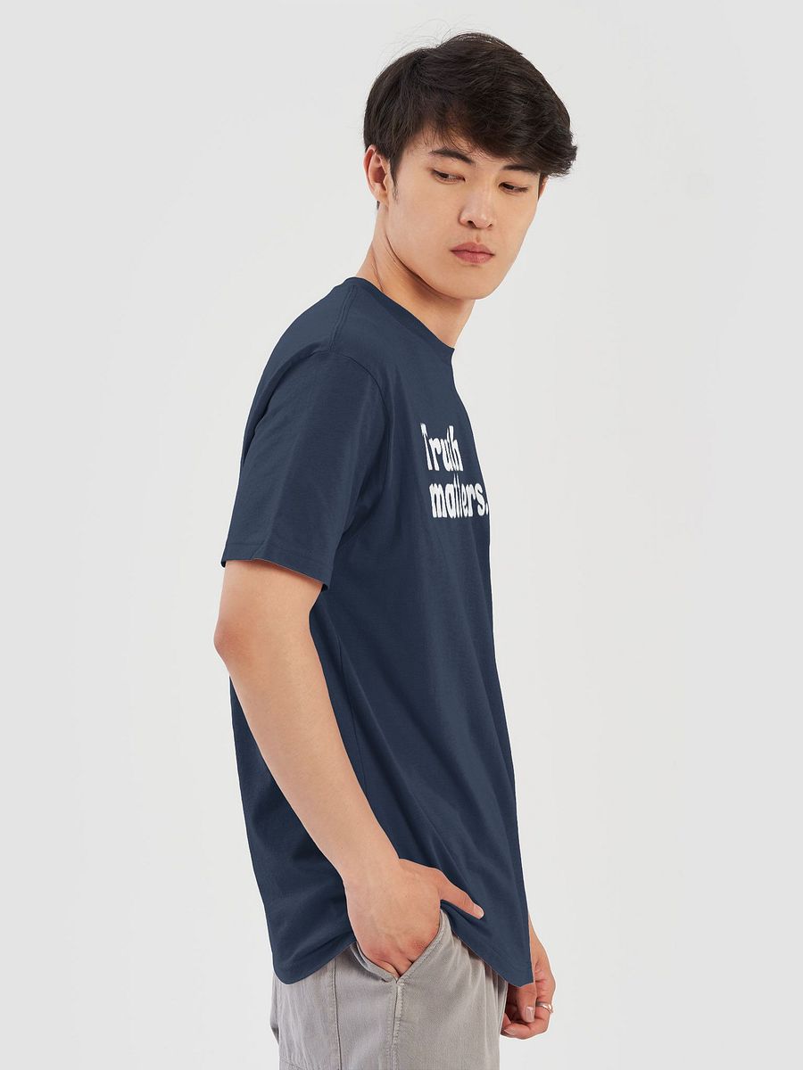 Truth Matters. T-Shirt product image (31)