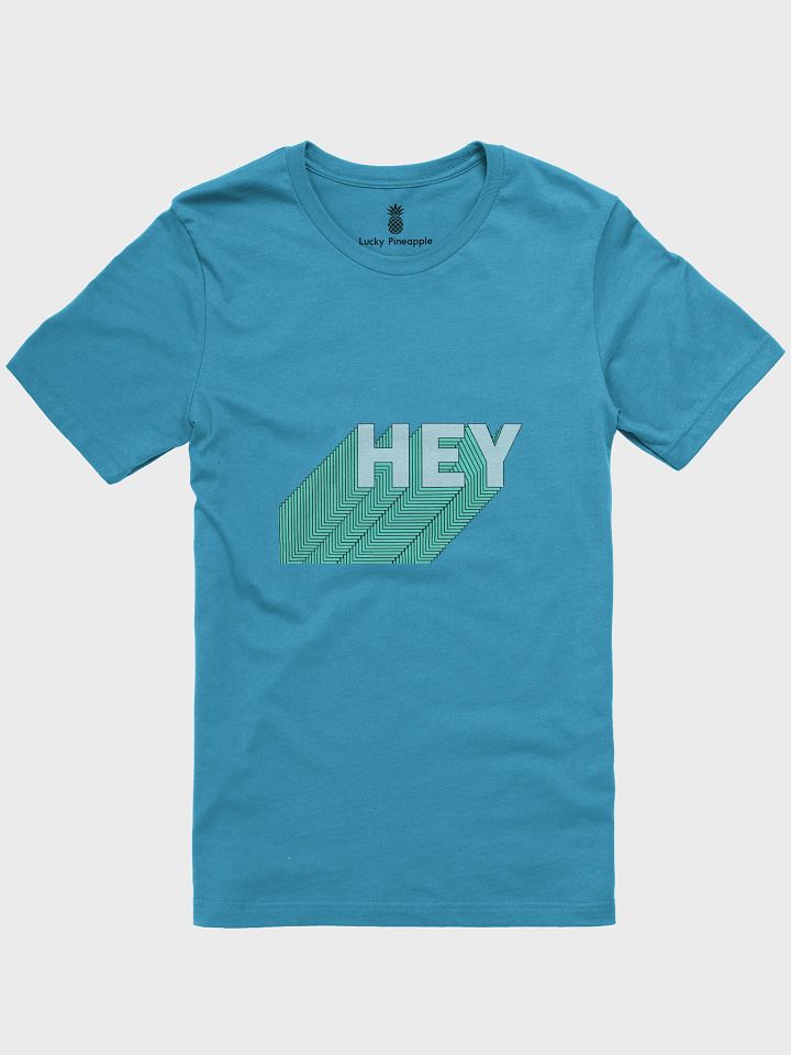 Hey Unisex T-Shirt product image (4)