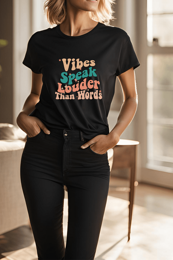Vibes Speak Louder Than Words T-Shirt product image (1)