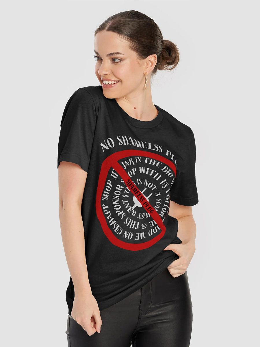 No Shameless Plug T-Shirt (Unisex) product image (8)
