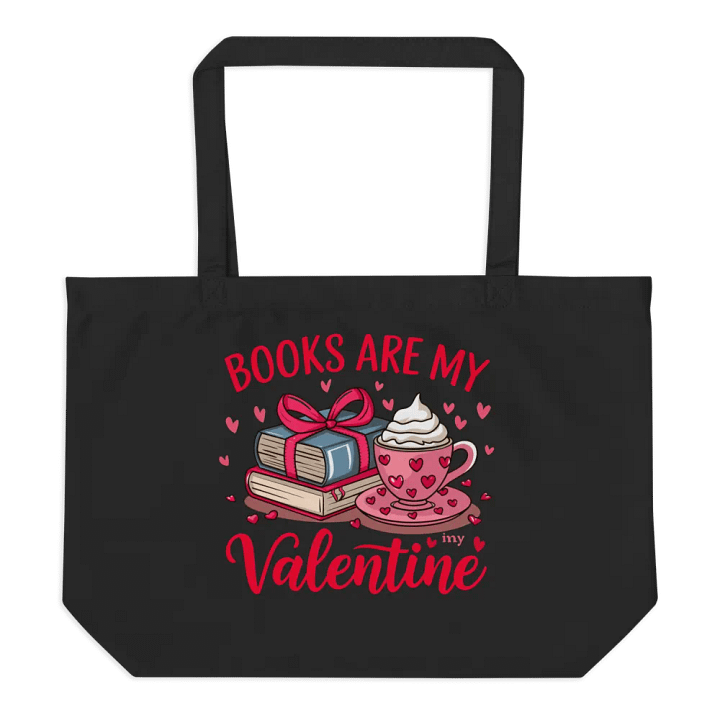 Books Are My Valentine – Organic Cotton Tote Bag product image (2)