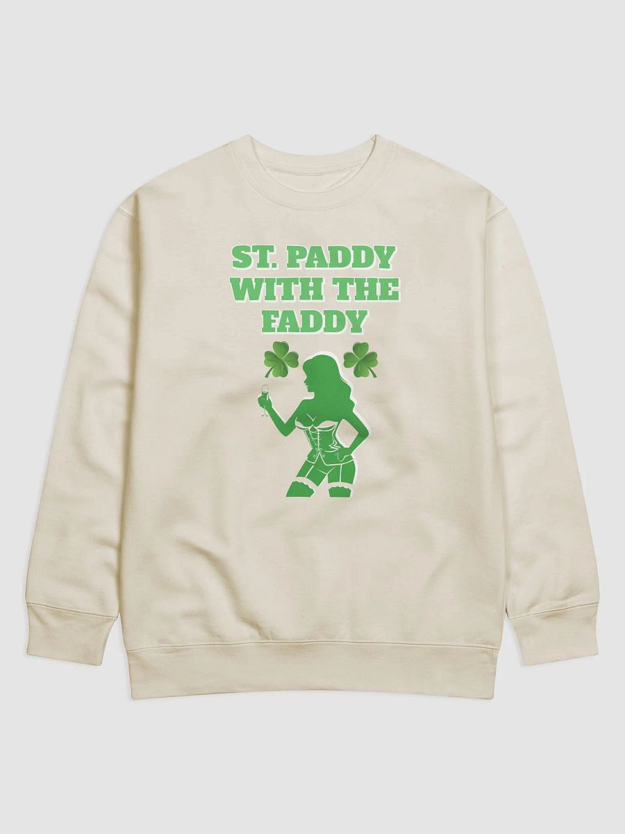 St. Paddy With The Faddy St. Patrick's Day Sweatshirt product image (2)