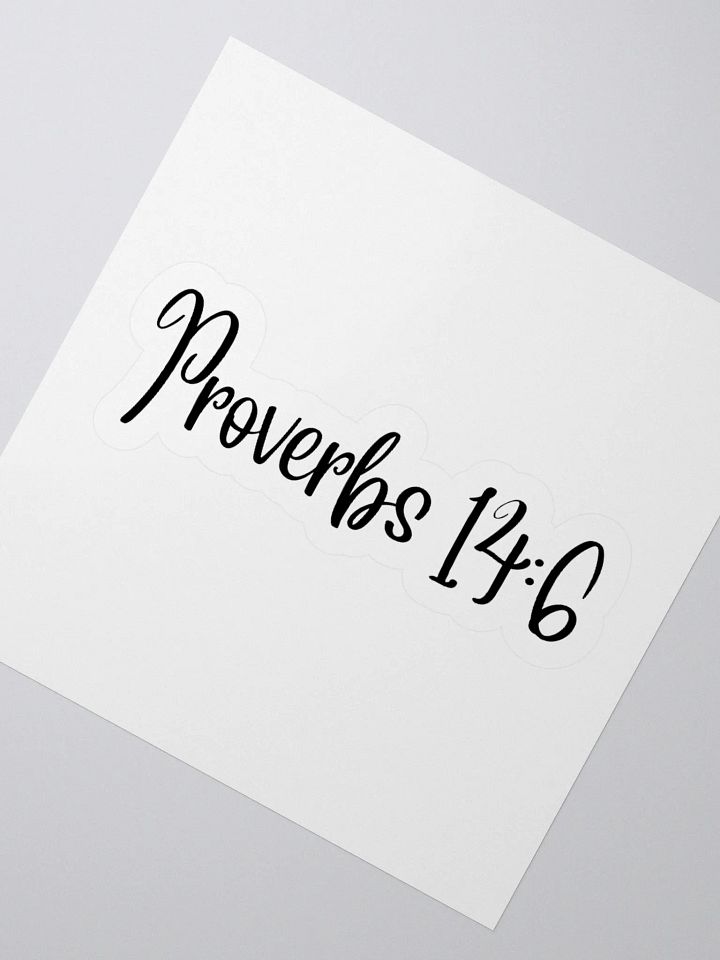 Proverbs 14:6 Sticker product image (2)