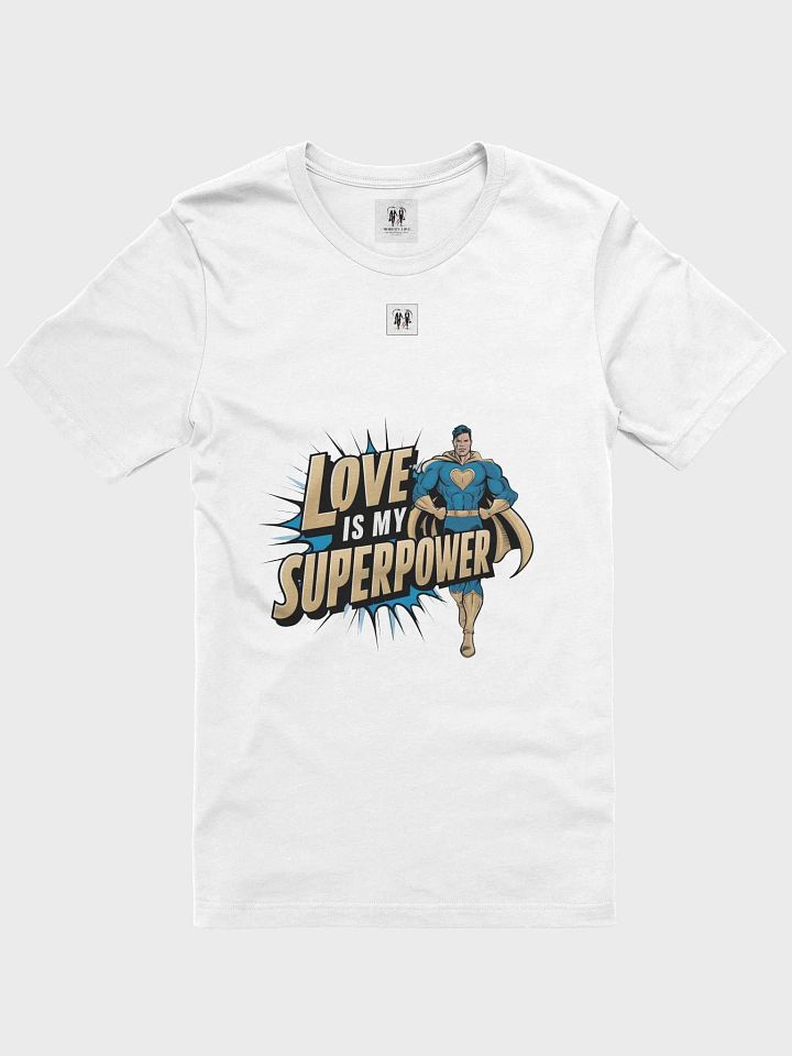 Love is My Superpower Superman Edition Unisex T-Shirt product image (1)