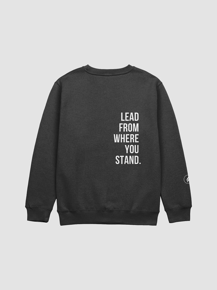 Lead From Where You Stand Sweatshirt | White product image (9)