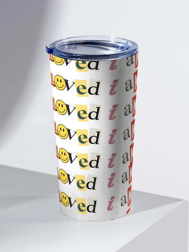 i aM LoVed Tumbler product image (2)