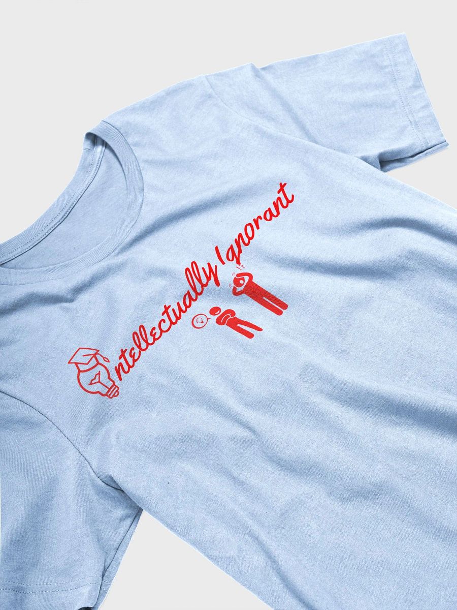 Intellectually Ignorant ( Red Logo) Super Soft tee product image (8)