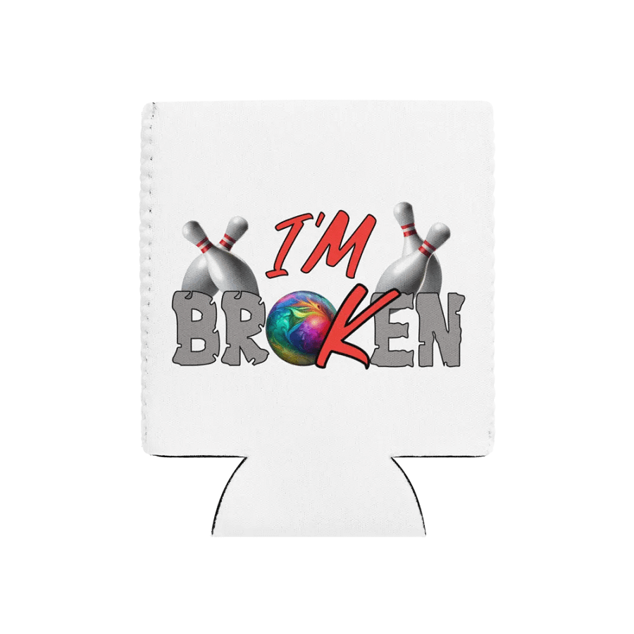 Im Broken Im Ok Bowling Strike 'Em Down Can Cooler product image (1)
