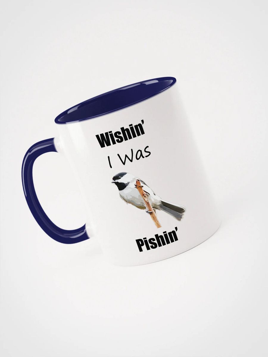 Wishin_ I was Pishin_ Mug product image (3)