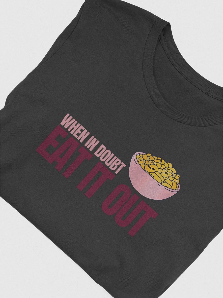 When In Doubt Tee Shirt (Mac & Cheese) product image (1)