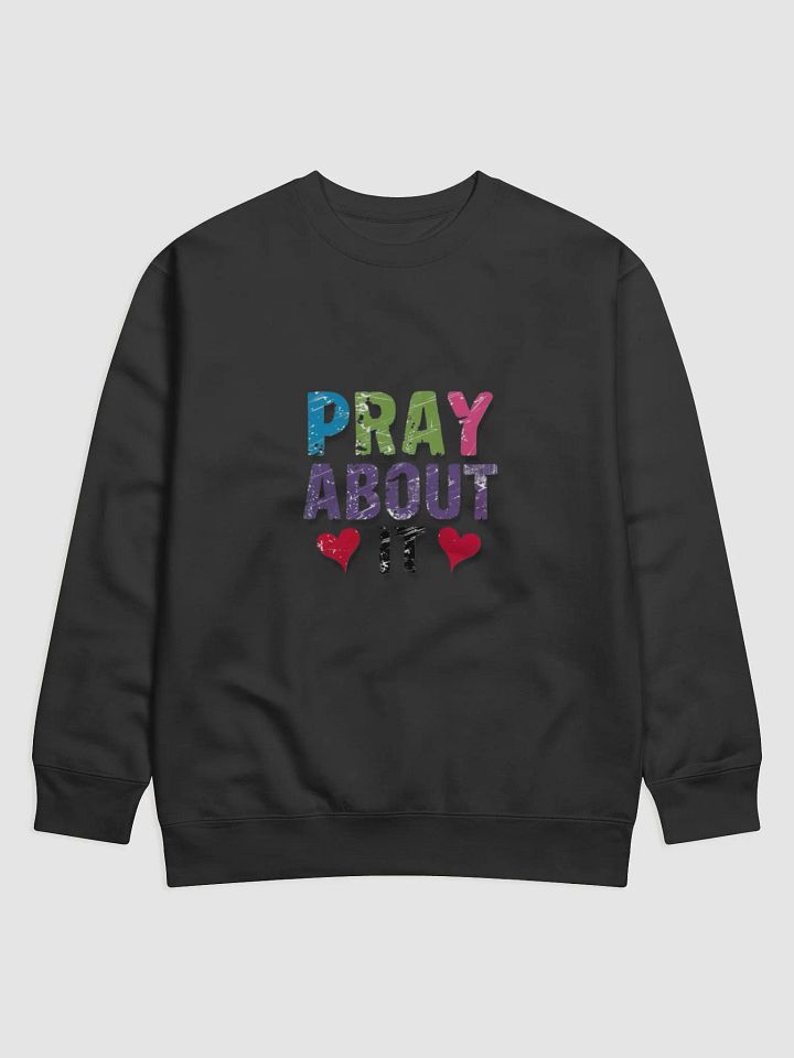 Colorful Distressed 'PRAY ABOUT IT' Sweatshirt product image (1)