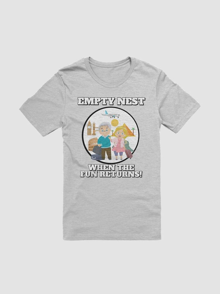 Empty Nest - When The Fun Returns! T-shirt product image (4)