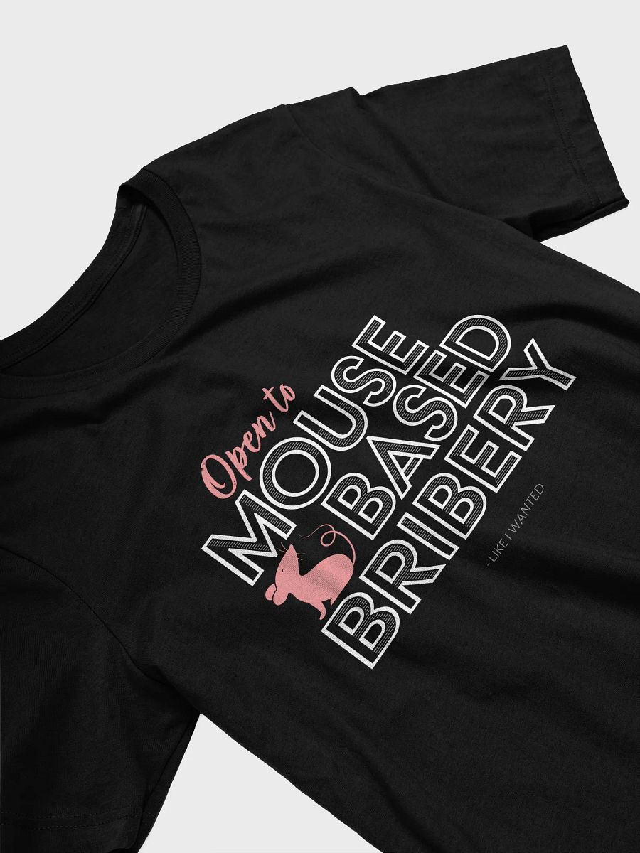 Open To Mouse Based Bribery Short Sleeved T-Shirt (Dark Colours) product image (3)