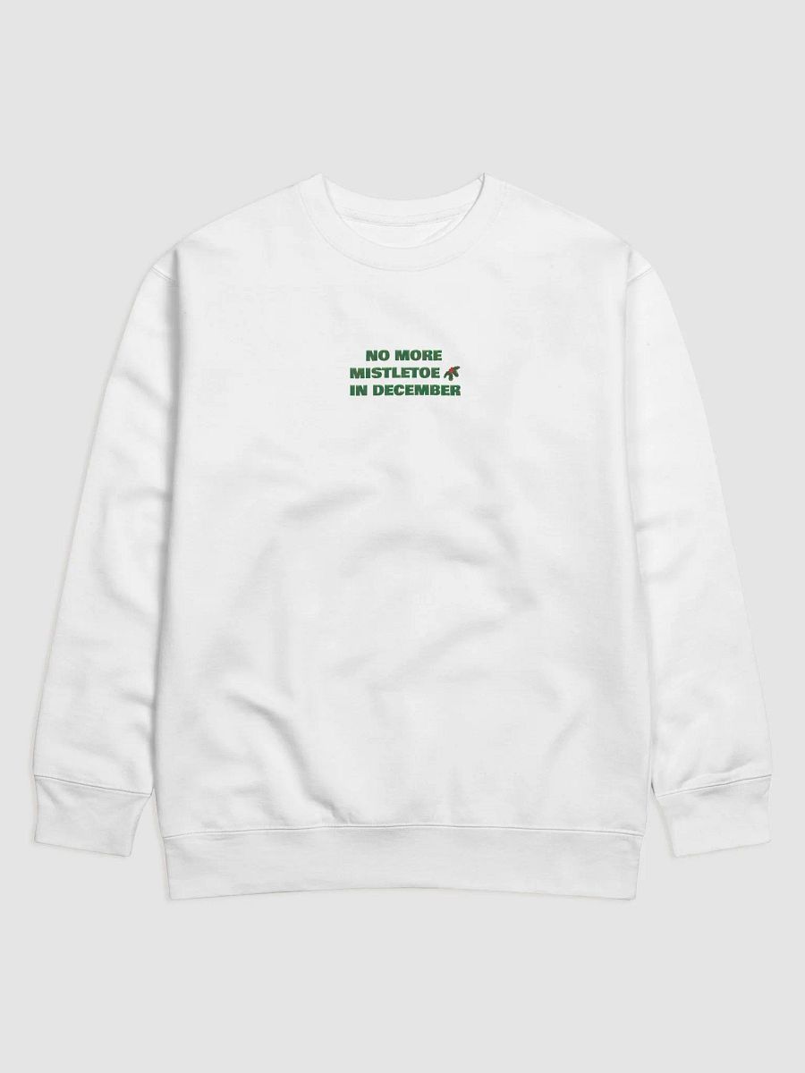 No More Mistletoe in December Sweatshirt product image (21)