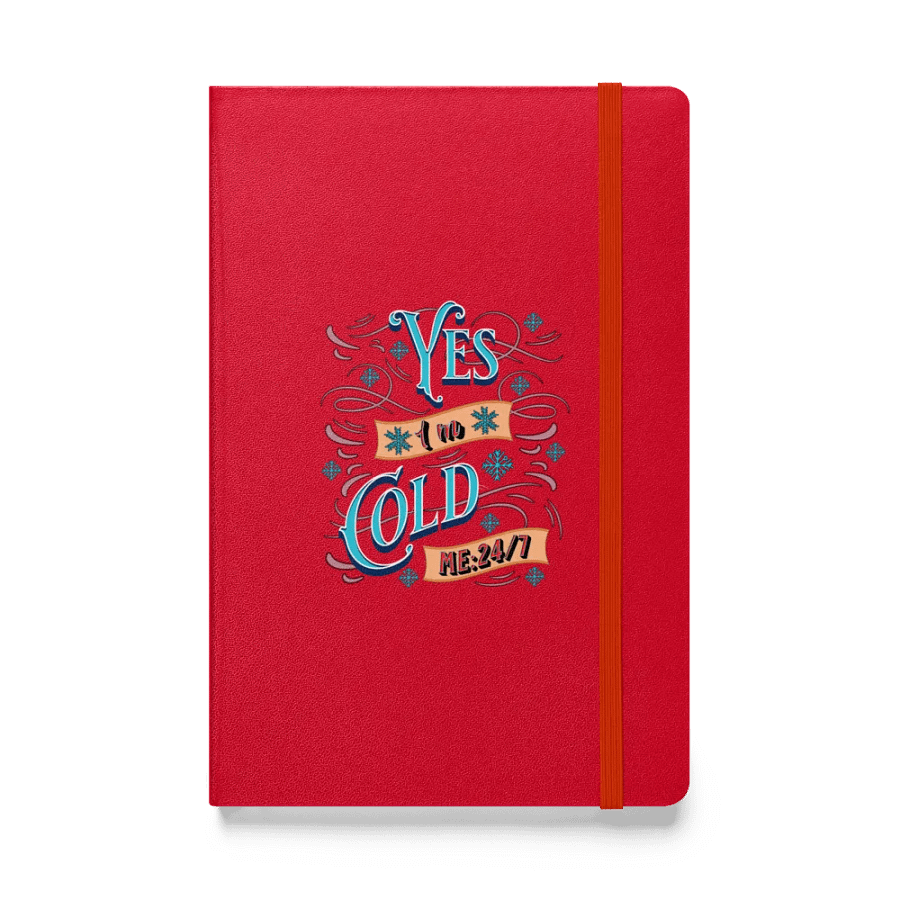 Yes Im Cold ME24/7 Chill Vibes Hardcover Notebook product image (1)