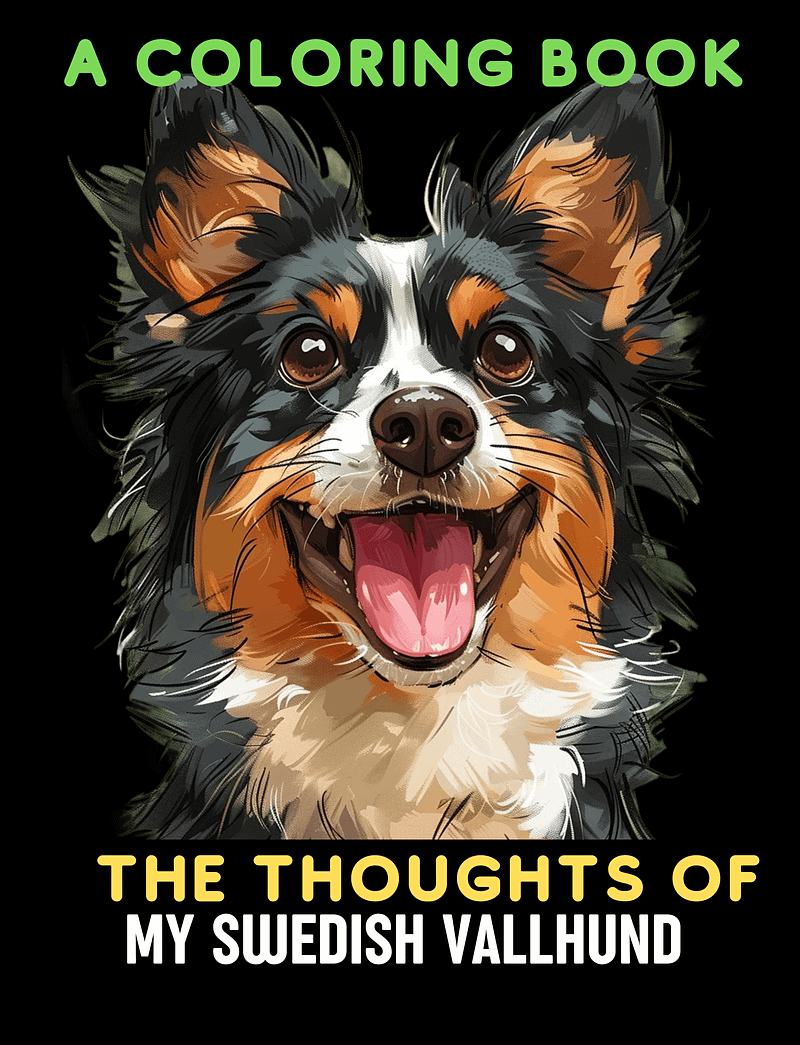 The Thoughts of My Swedish Vallhund: A Coloring Book
