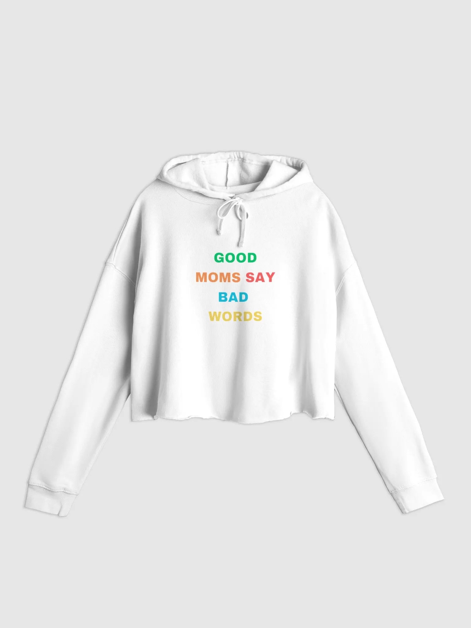 GOOD MOMS SAY BAD WORDS WHITE CROP SWEATSHIRT product image (1)
