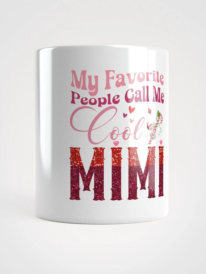 My Favorite People Call Me Cool MIMI' Ceramic Mug product image (1)