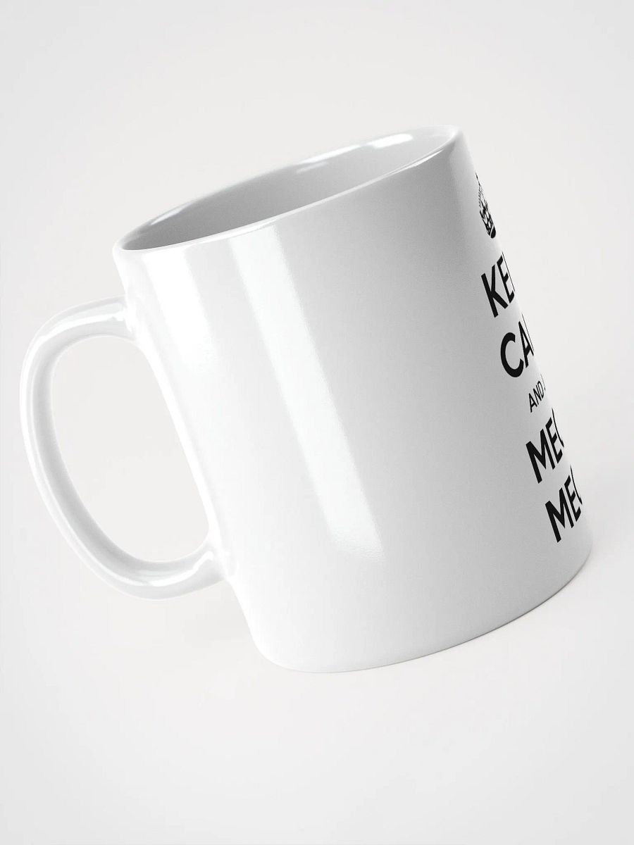 Keep Calm and Just Meow Meow Coffee Mug! product image (4)