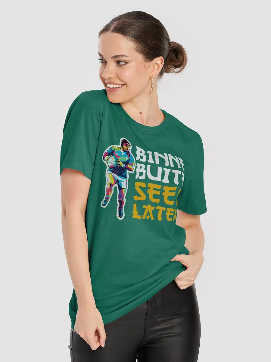 Binne, Buite, See u later! rugby t-shirt product image (10)